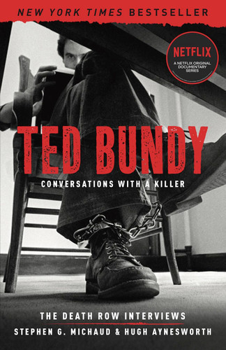 Ted Bundy: Conversations with a Killer: The Death Row Interviews (Conversations with a Killer #1) book cover by Stephen G. Michaud, Hugh Aynesworth