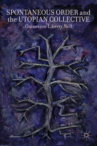 Spontaneous Order and the Utopian Collective book cover by G. Nell