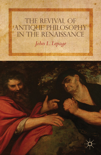 The Revival of Antique Philosophy in the Renaissance book cover by John L. Lepage
