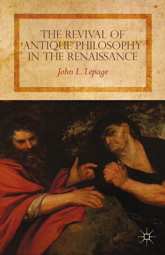 The Revival of Antique Philosophy in the Renaissance book cover by John L. Lepage