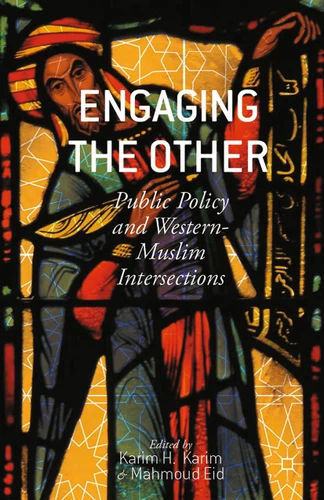 Engaging the Other: Public Policy and Western-Muslim Intersections book cover by 