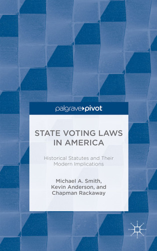 State Voting Laws in America: Historical Statutes and Their Modern Implications book cover by M. Smith, K. Anderson, C. Rackaway