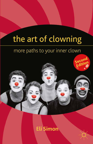 The Art of Clowning: More Paths to Your Inner Clown book cover by E.