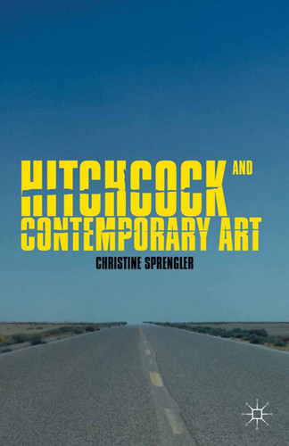 Hitchcock and Contemporary Art book cover by C. Sprengler