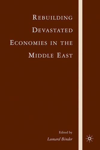 Rebuilding Devastated Economies in the Middle East book cover by 