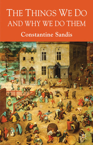 The Things We Do and Why We Do Them book cover by C. Sandis