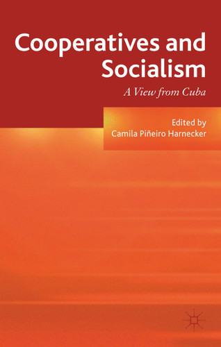 Cooperatives and Socialism: A View from Cuba book cover by 