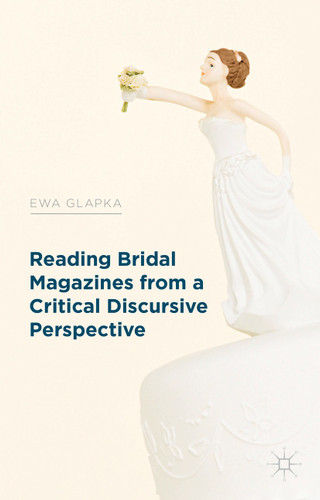Reading Bridal Magazines from a Critical Discursive Perspective book cover by E. Glapka