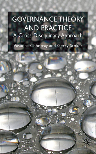 Governance Theory and Practice: A Cross-Disciplinary Approach book cover by V. Chhotray, G. Stoker
