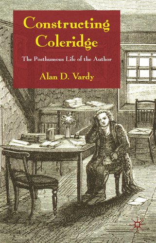Constructing Coleridge: The Posthumous Life of the Author book cover by A. Vardy