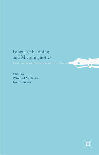 Language Planning and Microlinguistics: From Policy to Interaction and Vice Versa book cover by 