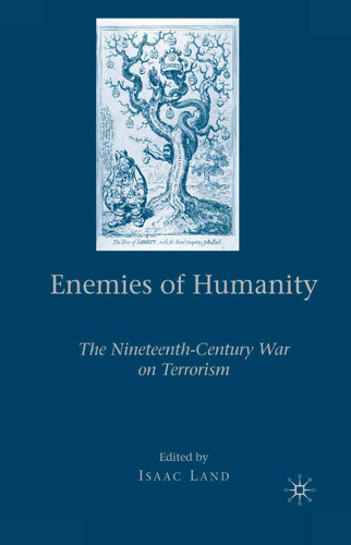 Enemies of Humanity: The Nineteenth-Century War on Terrorism book cover by 