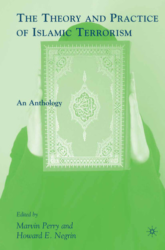 The Theory and Practice of Islamic Terrorism: An Anthology book cover by 