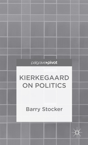 Kierkegaard on Politics book cover by Barry Stocker