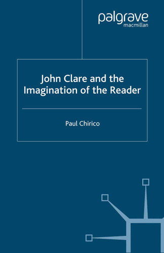 John Clare and the Imagination of the Reader book cover by P. Chirico