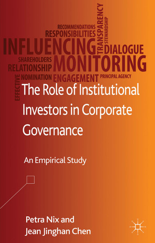 The Role of Institutional Investors in Corporate Governance: An Empirical Study book cover by P. Nix, J. Chen