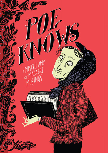 Poe Knows: A Miscellany of Macabre Musings (Literary Wit and Wisdom) book cover by Edgar Allan Poe