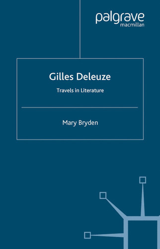 Gilles Deleuze: Travels in Literature book cover by M. Bryden