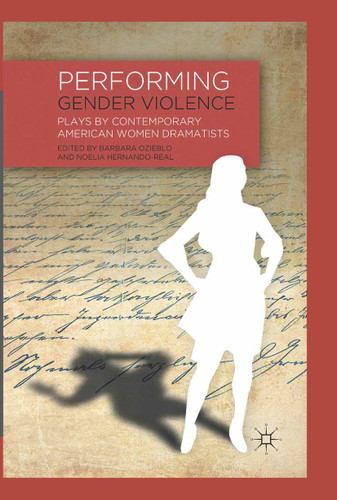 Performing Gender Violence: Plays by Contemporary American Women Dramatists book cover by 