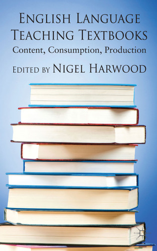 English Language Teaching Textbooks: Content, Consumption, Production book cover by 