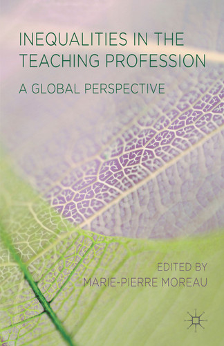 Inequalities in the Teaching Profession: A Global Perspective book cover by 