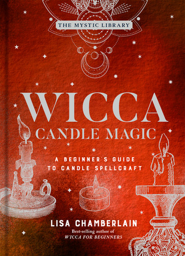 Wicca Candle Magic: A Beginner's Guide to Candle Spellcraft (The Mystic Library #3) book cover by Lisa Chamberlain
