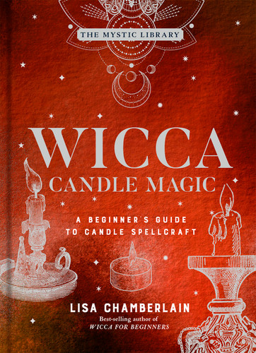 Wicca Candle Magic: A Beginner's Guide to Candle Spellcraft (The Mystic Library #3) book cover by Lisa Chamberlain