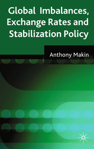 Global Imbalances, Exchange Rates and Stabilization Policy book cover by A. Makin