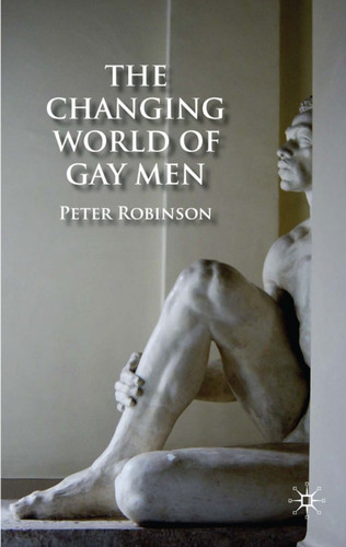 The Changing World of Gay Men book cover by P. Robinson