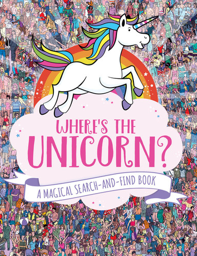 Where's the Unicorn?: A Magical Search Book (A Remarkable Animals Search Book #1) book cover by Jonny Marx, Sophie Schrey