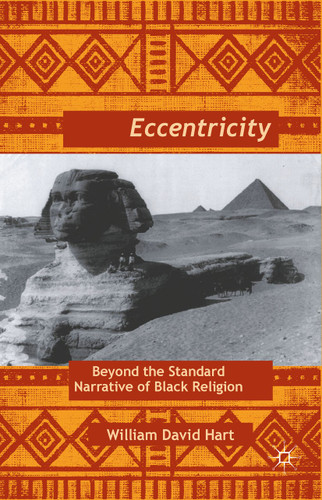 Afro-Eccentricity: Beyond the Standard Narrative of Black Religion book cover by W. Hart
