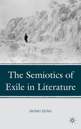 The Semiotics of Exile in Literature book cover by H. Zeng