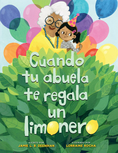 Cuando tu abuela te regala un limonero (Spanish Edition) book cover by Jamie L.B. Deenihan