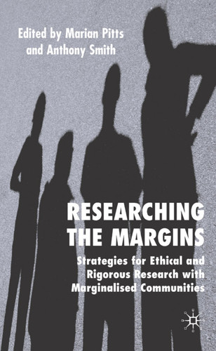 Researching the Margins: Strategies for Ethical and Rigorous Research With Marginalised Communities book cover by 