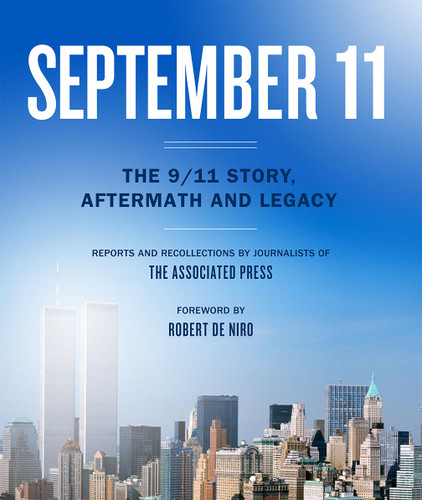 September 11: The 9/11 Story, Aftermath and Legacy book cover by The Associated Press