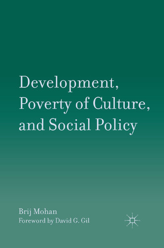 Development, Poverty of Culture, and Social Policy book cover by B. Mohan