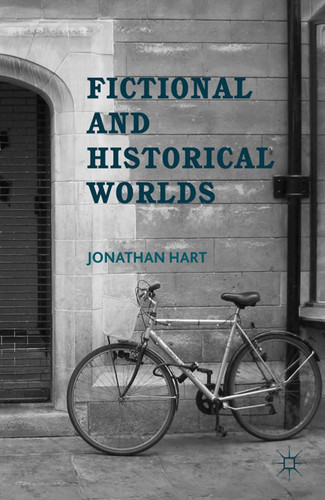 Fictional and Historical Worlds book cover by J. Hart