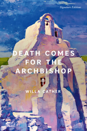 Death Comes for the Archbishop (Signature Editions) book cover by Willa Cather