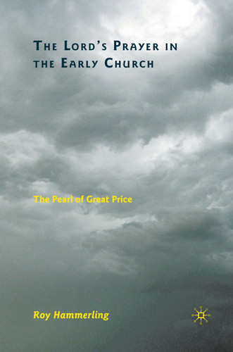 The Lord’s Prayer in the Early Church: The Pearl of Great Price book cover by R. Hammerling