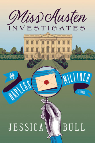 Miss Austen Investigates: The Hapless Milliner: A Novel (Miss Austen Investigates) book cover by Jessica Bull