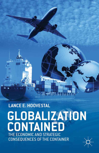 Globalization Contained: The Economic and Strategic Consequences of the Container book cover by L. Hoovestal