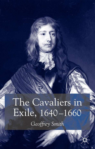 The Cavaliers in Exile 1640–1660 book cover by G. Smith