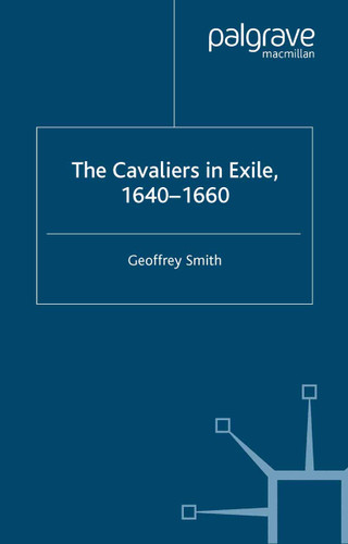 The Cavaliers in Exile 1640–1660 book cover by G. Smith
