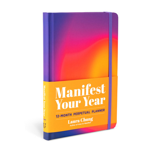 Manifest Your Year: 12-Month Perpetual Planner book cover by Laura Chung