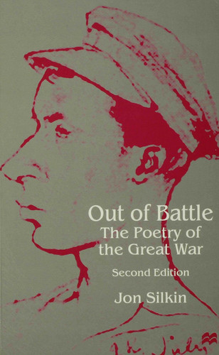 Out of Battle: The Poetry of the Great War book cover by J. Silkin