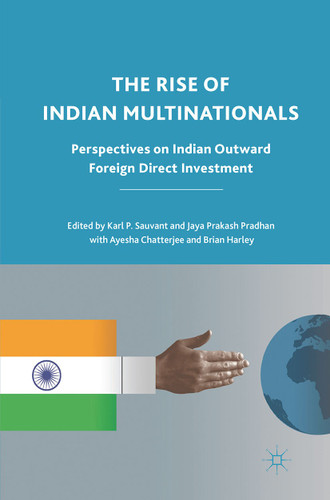 The Rise of Indian Multinationals: Perspectives on Indian Outward Foreign Direct Investment book cover by 