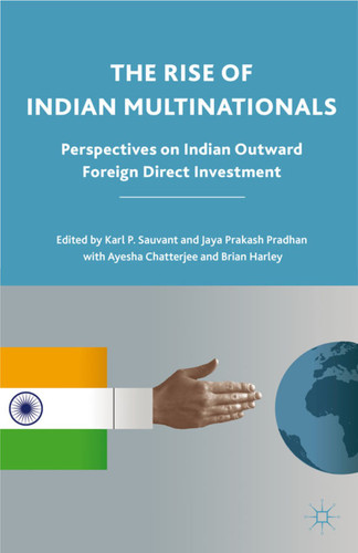 The Rise of Indian Multinationals: Perspectives on Indian Outward Foreign Direct Investment book cover by 