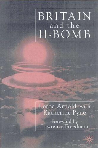 Britain and the H-Bomb book cover by L. Arnold