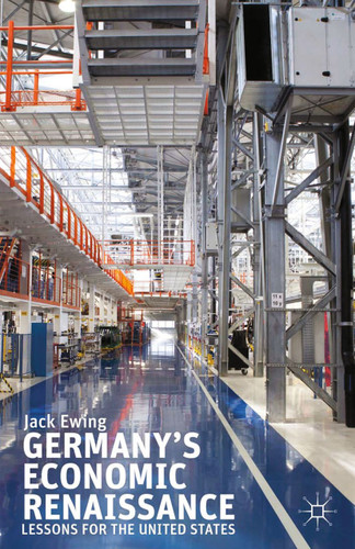 Germany’s Economic Renaissance: Lessons for the United States book cover by J. Ewing