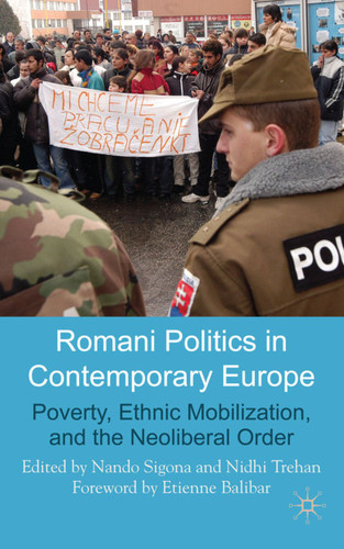 Romani Politics in Contemporary Europe: Poverty, Ethnic Mobilization, and the Neoliberal Order book cover by 